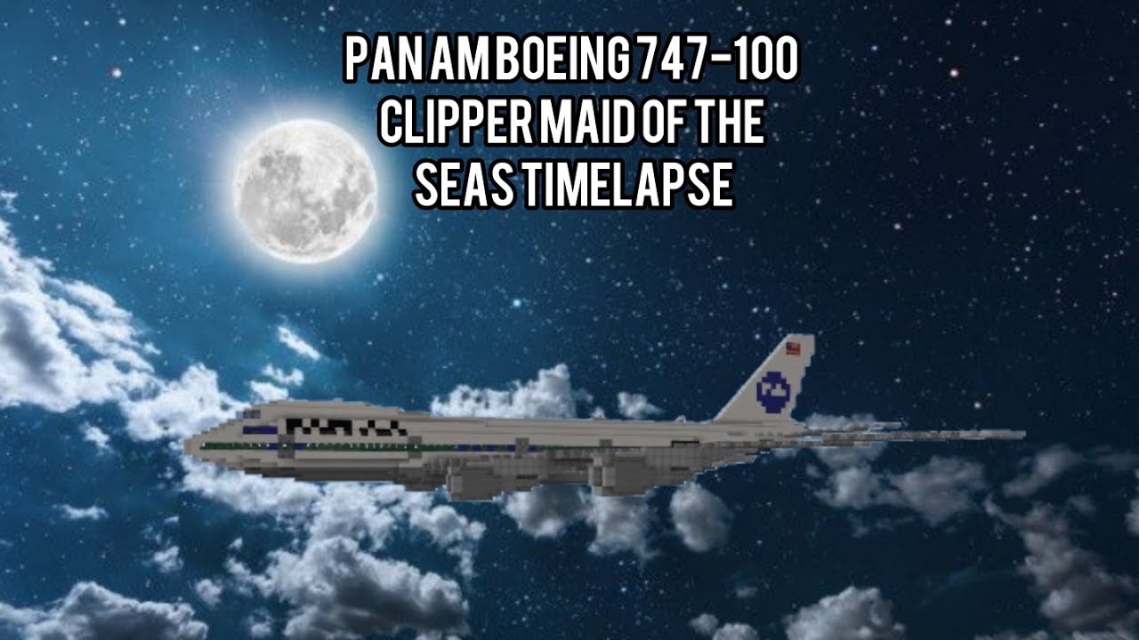 Minecraft Pan Am Boeing 747 100 Clipper Maid Of The Seas Timelapse minecraft-pan-am-boeing-747-100-clipper-maid-of-the-seas-timelapse