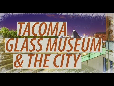 Video: Semua tentang Pusat Kota Tacoma, dari Restoran hingga Museum