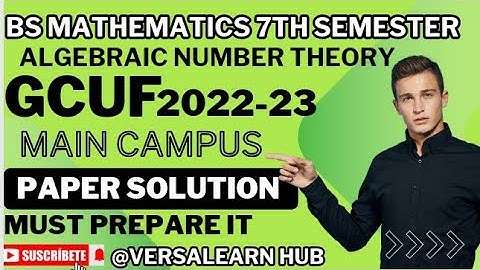 Algebraic Number Theory Main campus paper Solution 2022-23#2024#versalearnhub #numbertheory#solution