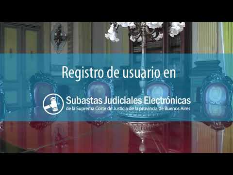 Video Tutorial Inscripción de Usuarios a Subastas Judiciales Electrónicas