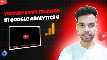 How to Track Video in Google Analytics 4 With Google Tag Manager ( 2024 )