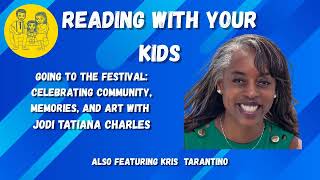 Going to the Festival: Celebrating Community, Memories, and Art