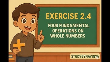Exercise 2.4 | Mixed Operations on Whole Numbers | Navodaya Maths | StudyByNavinya