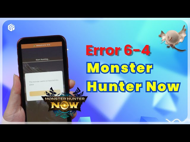 Niantic Cracks Down on Monster Hunter Now GPS Spoofing Cheats with Network  Error 6-4 - GamerBraves