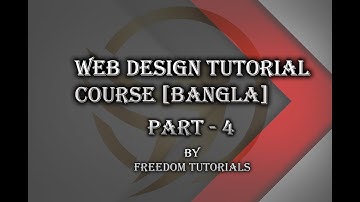 Web design tutorial for beginners part 4 | Bangla tutorial