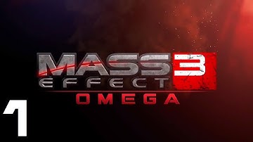 Mass Effect 3: Omega DLC Walkthrough HD (Part 1)