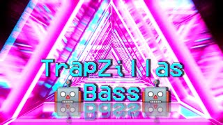 TrapZillas - Bass [REVERB BASS BOOSTED]_HQ