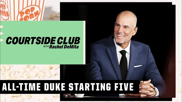 Jay Bilas ALL-TIME Duke starting 5!  | Courtside Club w/ Rachel DeMita