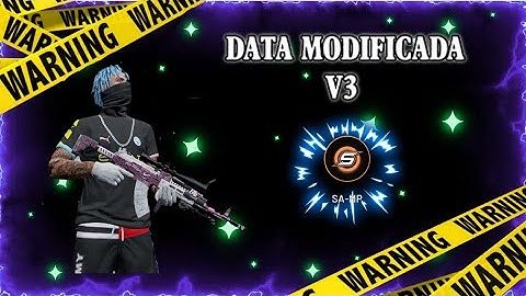 DATA MODIFICADA V3 PARA SAMP LAUNCHER ANT CRASH E LAG