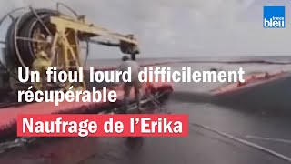 Le naufrage de l'Erika | Un fioul 