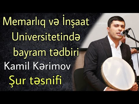 Memarlıq və İnşaat Universitetində bayram tədbiri - Kamil Kərimov (Azərbaycan oğluyam)