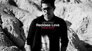 Cory Asbury - Reckless Love (Eterno Amor) En Español,Vida Extra - Cover-Video Letra chords