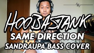 HOOBASTANK - SAME DIRECTION (SANDRAUPA BASS COVER)