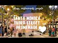 THIRD STREET PROMENADE SANTA MONICA | California | Walk around Promenade | Shops Restaurants People