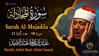 سورة المجادلة كاملة -أروع ما جود الشيخ عبد الباسط عبد الصمد- Surah Al-Mujadila Abdulbasit Abdulsamad