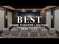 Home Theater Lighting Best Practices