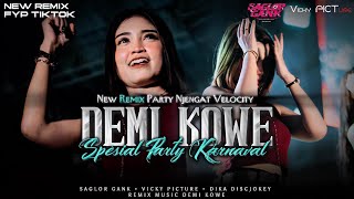 Demi Kowe Velocity  Sepecial Party Njengat Njengat Wasikk Bikin Geleng Gelengcocok Buat Karnaval