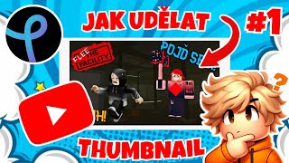 🔴Jak dělat THUMBNAILY?!🎬| Youtuber Starter Pack #1