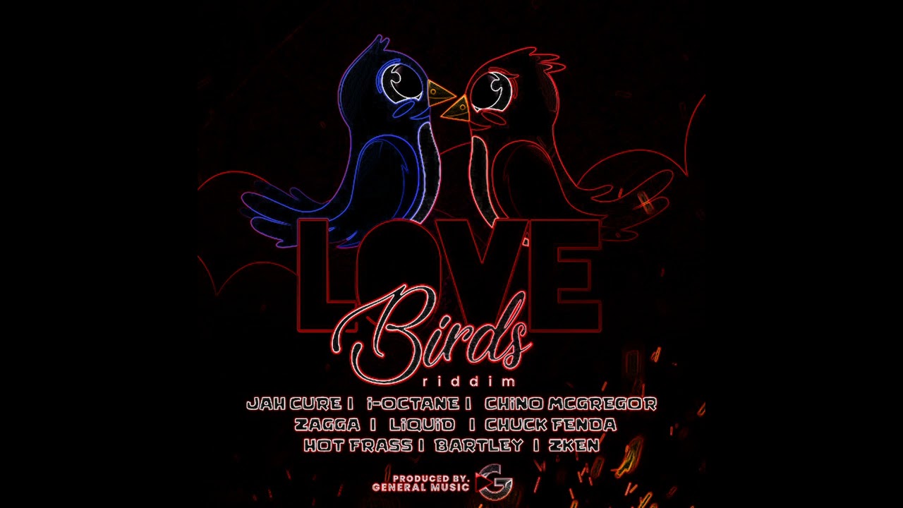Love Birds Riddim Mix 2021 (Promo) (ft I-Octane, Chuck Fenda, Chino, Hot Frass, Bartley & Many More)