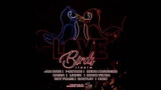 Love Birds Riddim Mix 2021 (Promo) (ft I-Octane, Chuck Fenda, Chino, Hot Frass, Bartley & Many More)