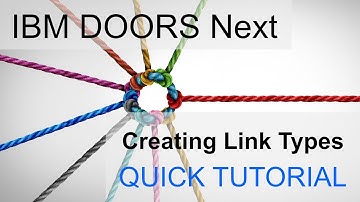 IBM DOORS Next Generation Tutorial: How to create custom link types