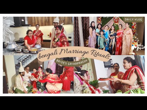 Bengali Bride's Grihaprabesh Rituals & Reception Party