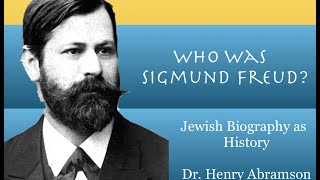 Who Was Sigmund Freud? Jewish Biography as History