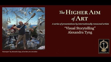 The Higher Aim of Art with Alexandra Tyng: "Visual Storytelling"