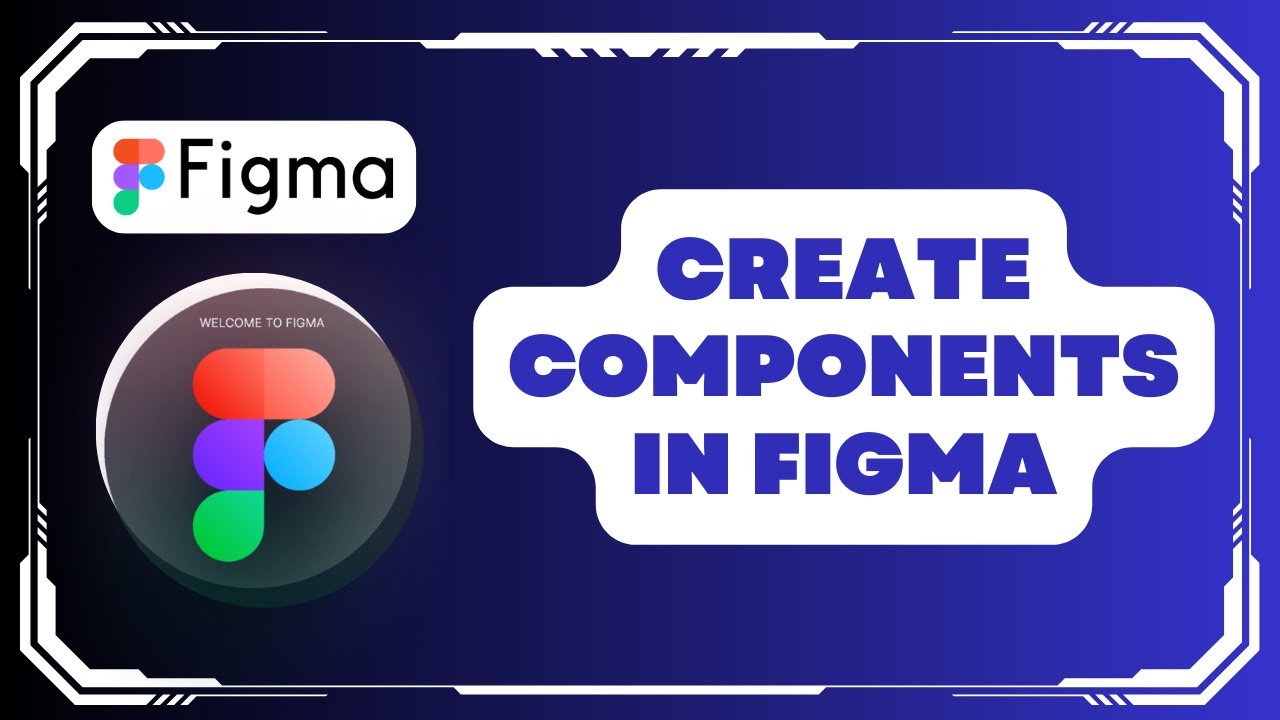 How to Create Components in Figma - YouTube