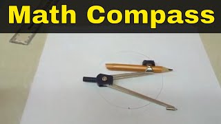How To Use A Math Compass-Full Tutorial