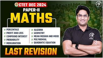 CTET DEC 2024 | MATHS Marathon Class for Ctet MATHS Paper 2 | By TET Mantra