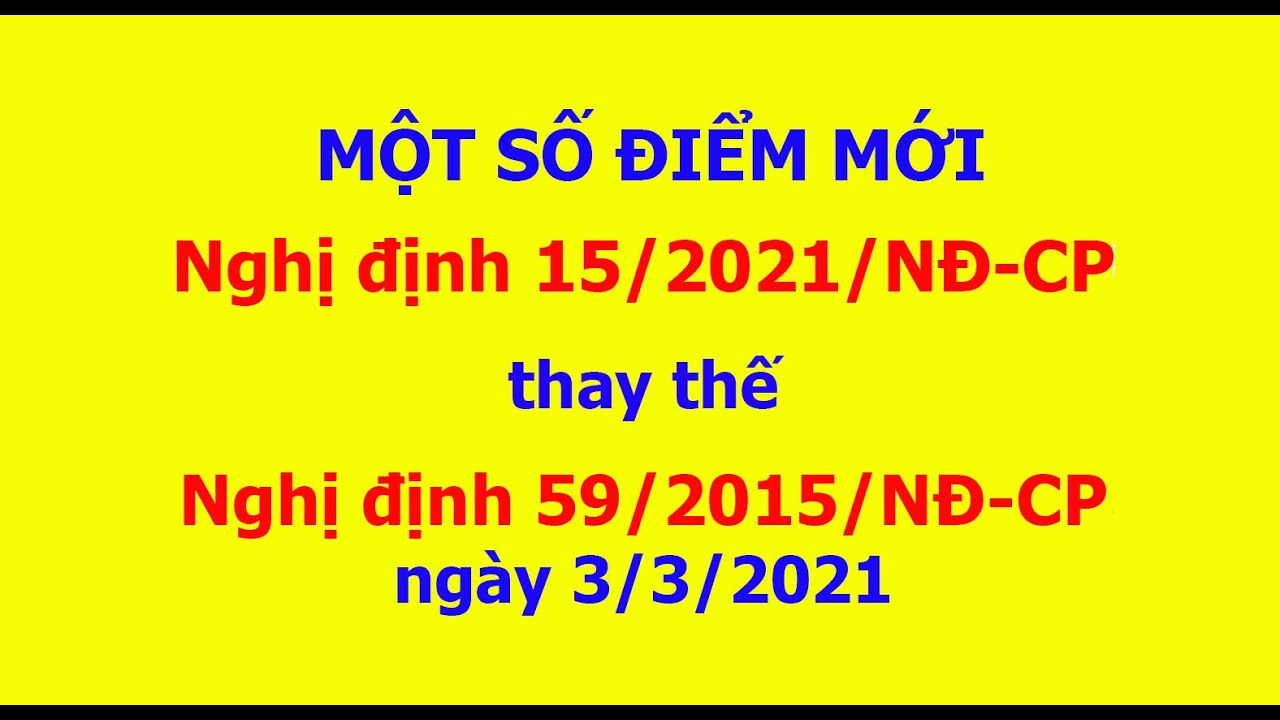 Nghị định 15 21 Nđ Cp Thay Thế Nghị định 59 15 Nđ Cp Về Quản Ly Dự An đầu Tư Xay Dựng Youtube
