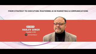 From Strategy to Execution: Mastering AI in Marketing & Communications From Strategy to Execution: Mastering AI in Marketing & Communications
