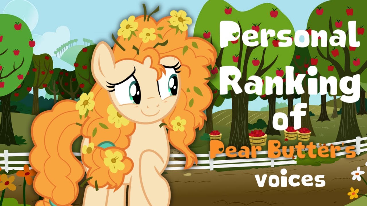 My Personal Ranking of Pear Butter | My Little Pony: Friendship is Magic (2010-2019)