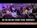 Oh Ho Ho Ho (Ishq Tera Tadpave) | Sukhbir, Ikka | Dhanashree Verma | Dance