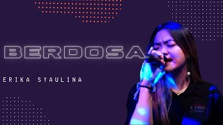 ERIKA SYAULINA - BERDOSA | INDSS \ F RPO MUSIK