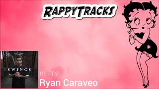 Ryan Caraveo - Betty