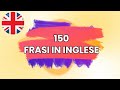 150 frasi per principianti in Inglese - Versione senza musica