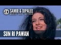 Sun Ri Pawan, Pawan Purbaiya - by Singer SAMIR DATE
