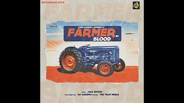 Farmer By Blood | Jassa Kamalu x Sandhu 47  | Bathindian Boys