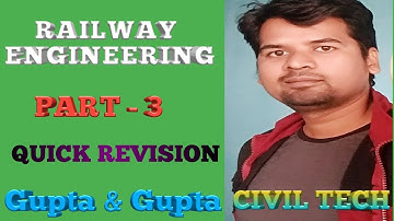 Railway Engg ( part - 3 ) Gupta & Gupta