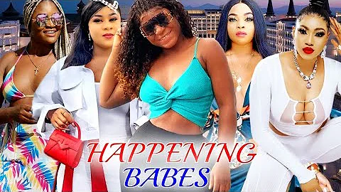 Happening Babes SEASON 1&2 Chizzy Alichi 2022 Latest Nigerian Nollywood Movie