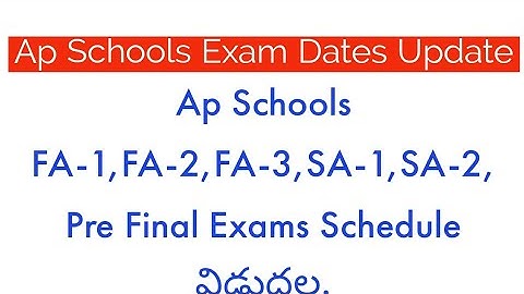 Ap  Schools  FA-1,FA-2,FA-3,SA-1,SA-2,Pre Final  Exams Schedule || FA1 Exams Time table | FA1 Exams