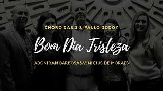 Bom Dia Tristeza - Adoniran Barbosa & Vinícius de Moraes