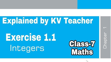 Exercise 1.1 / Class-7 Maths NCERT Chapter 1 Integers solution and Explanation by KV Teacher