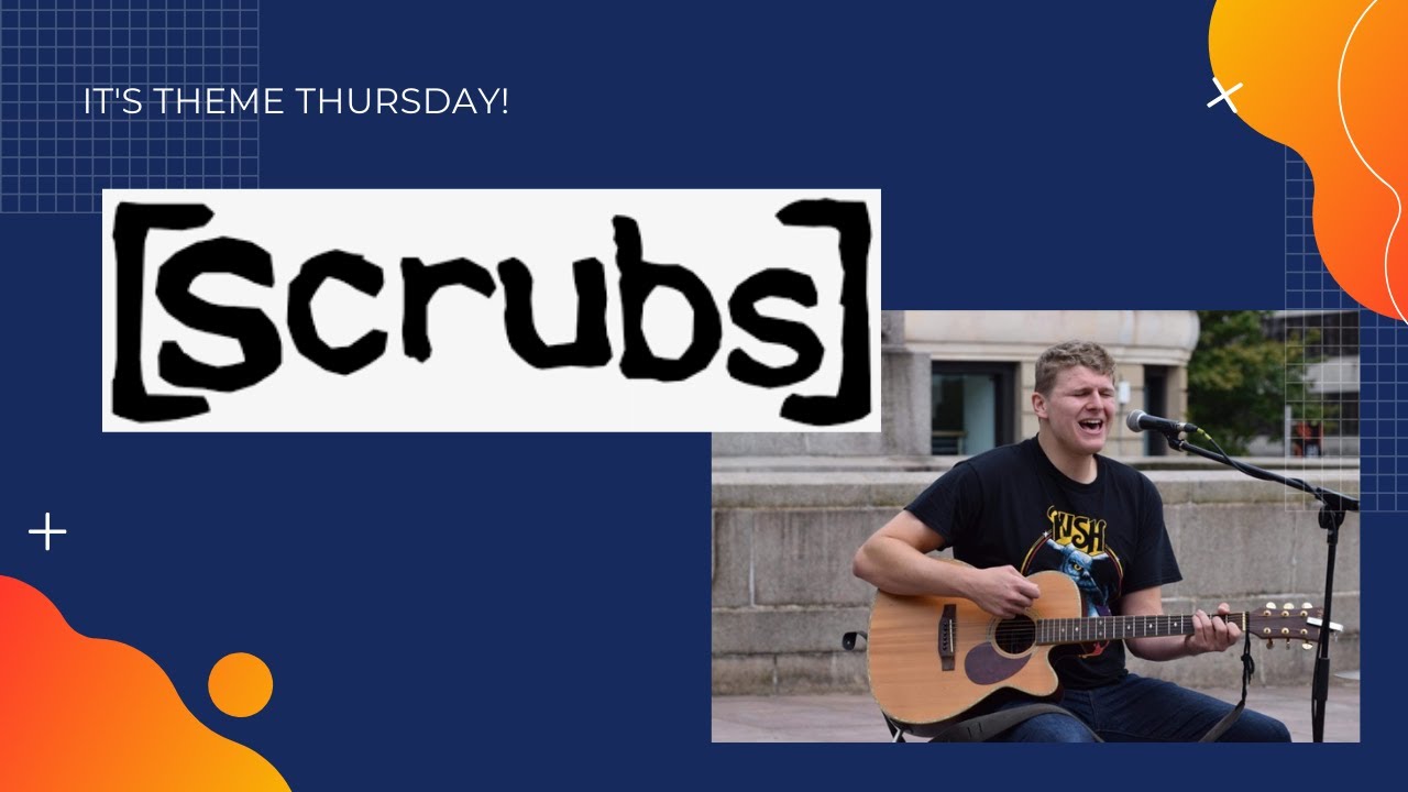 Superman Lazlo Bane Scrubs Theme Tune Cover by Ciaran Whyte YouTube