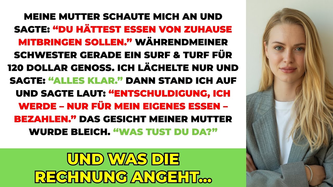 Beim Familienessen Bestellte Mama Mir Nichts, Doch Meine Schwester Bekam 360€ Surf Und Turf..