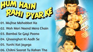 Hum Hain Rahi Pyar Ke Amir Khan Movie All Songs Hum Hain Rahi Pyar Ke Movie All Song Hindi Songs