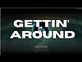 Gettin' Around | EDM - Phonk