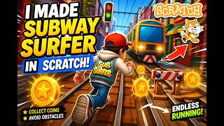 👉 I Made Subway Surfer Game in Scratch 😱 | From Beginner to Pro